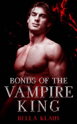 [Blood Fire Saga 07] • Bonds of the Vampire King